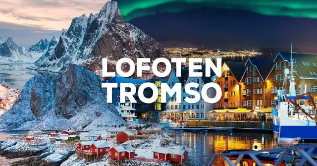 โลโฟเทน (Lofoten) - ทรอมโซ (Tromsø)